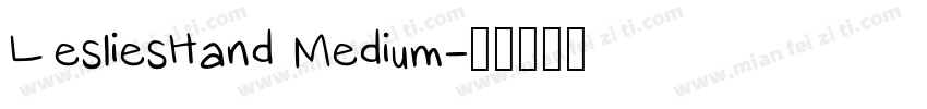 LesliesHand Medium字体转换